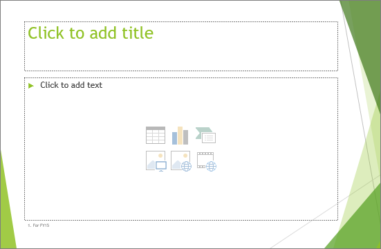 A Title and Content slide with two placeholders