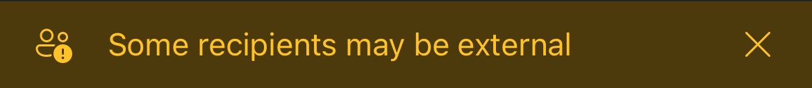 "Some recipients may be external" banner